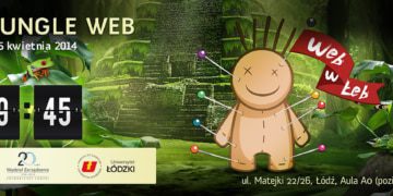 III Konferencja Łódź Jungle Web | 24-25 kwietnia