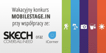 Wakacyjny konkurs Skech, iCorner.pl i Mobilestage.in