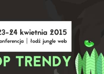 Konferencja Łódź Jungle Web 2015 | 23-24 kwietnia