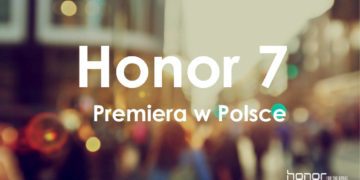 Polska premiera Honor 7