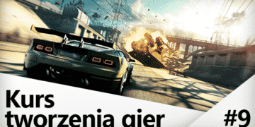 Kurs tworzenia gier w Unity 3D #9 Dopracowanie całości i publikacja